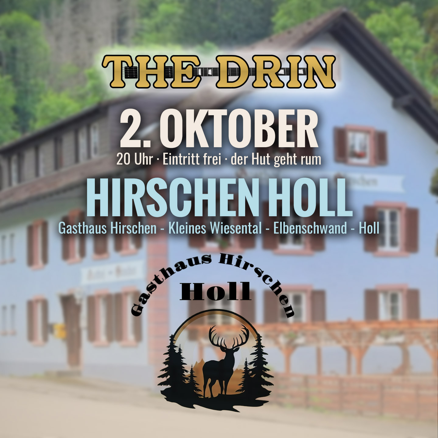 THE DRIN live im Gasthaus Hirschen Holl